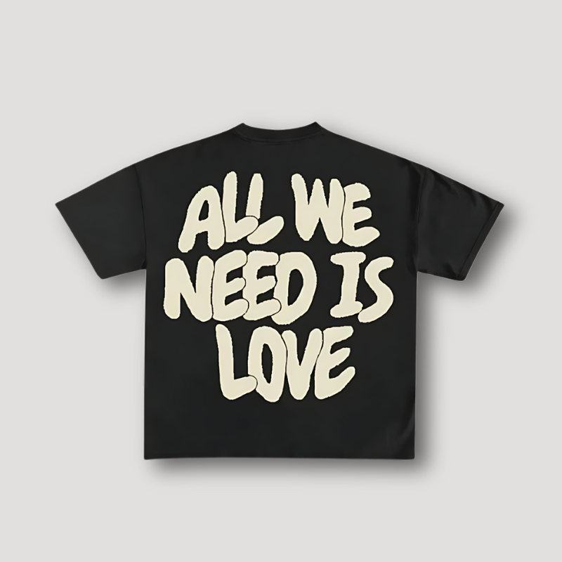 "ALL WE NEED IS LOVE" Black Short Sleeve Graphic T Shirt